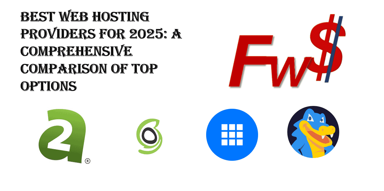 Best Web Hosting Providers for 2025- A Comprehensive Comparison of Top Options